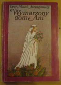 Miniatura okładki Montgomery Lucy Maud /ilustr. B. Zieleniec/ Wymarzony dom Ani.