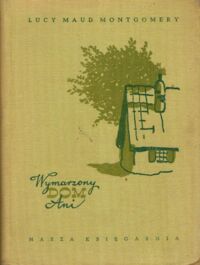 Miniatura okładki Montgomery Lucy Maud	 Wymarzony dom Ani.
