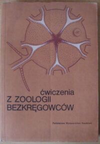 Zdjęcie nr 1 okładki Moraczewski Jerzy, Riedel Wanda, Sołtyńska Maria, Umiński Tomasz Ćwiczenia z zoologii bezkręgowców.