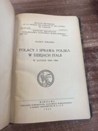 Miniatura okładki Morawski Kalikst Polacy i sprawa polska w dziejach Italii w latach 1830-1866.