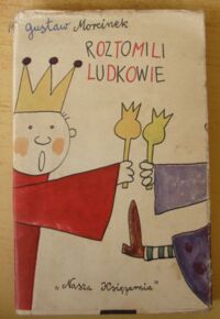 Miniatura okładki Morcinek Gustaw /ilustr. B. Butenko/ Roztomili ludkowie.
