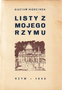 Miniatura okładki Morcinek Gustaw  Listy z mojego Rzymu.