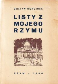 Zdjęcie nr 1 okładki Morcinek Gustaw  Listy z mojego Rzymu.