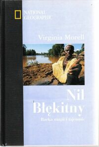 Miniatura okładki Morell Virginia Nil błękitny. Rzeka magii i tajemnic. /National Geographic/