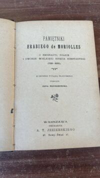 Miniatura okładki Moriolles [Alexandre] de Pamiętniki hrabiego ... o emigracyi, Polsce i dworze wielkiego księcia Konstantego (1789-1833). /Biblioteka Dzieł Wyborowych, nr 255/