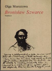 Zdjęcie nr 1 okładki Morozowa Olga Bronisław Szwarce.