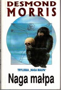 Miniatura okładki Morris Desmond Naga małpa.