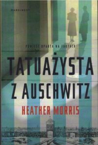 Miniatura okładki Morris Heather Tatuażysta z Auschwitz.