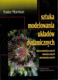 Miniatura okładki Morrison Foster Sztuka modelowania układ dynamicznych.