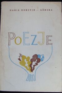 Miniatura okładki Morstin-Górska Maria Poezje.