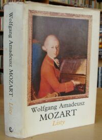 Zdjęcie nr 1 okładki Mozart Wolfgang Amadeusz /wybór I. Dembowski/ Listy.