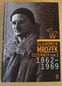 Miniatura okładki Mrożek Sławomir Dzienniki. Tom 1. 1962-1969.