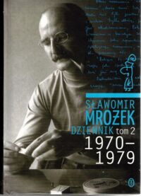 Zdjęcie nr 1 okładki Mrożek Sławomir Dzienniki. Tom 2. 1970-1979.