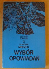 Miniatura okładki Mrożek Sławomir Wybór opowiadań. /Biblioteka Lektura Szkolnych/