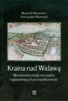 Miniatura okładki Mrozowicz Wojciech Wiszewski Przemysław Kraina nad Widawą. Bierutowskie dzieje od czasów najdawniejszych po współczesność. 