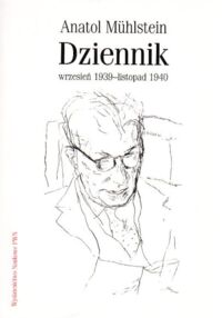 Miniatura okładki Muhlstein Anatol Dziennik wrzesień 1939-listopad 1940.