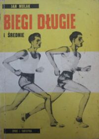 Zdjęcie nr 1 okładki Mulak Jan Biegi długie i średnie. /Seria Popularnych Podręczników Lekkiej Atletyki IV/