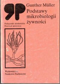 Zdjęcie nr 1 okładki Muller Gunther Podstawy mikrobiologii żywności.