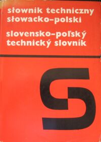 Miniatura okładki Murawska Anna, Tabaczkiewicz Elżbieta /red./ Słownik techniczny słowacko-polski.