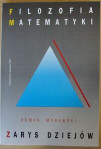 Miniatura okładki Murawski Roman Filozofia matematyki. Zarys dziejów.