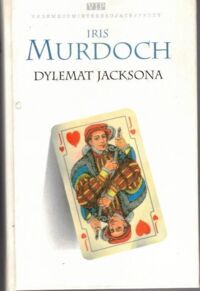 Miniatura okładki Murdoch Iris Dylemat Jacksona. /Vademecum Interesującej Prozy/
