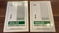 Miniatura okładki Musielakowie Helena i Julian Analiza matematyczna. Tom I cz.1-2. Cz.1: Ciagi, szeregi i funkcje. Cz.2: Rachunek różniczkowy i całkowy funkcji jednej zmiennej.