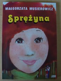 Miniatura okładki Musierowicz Małgorzata Sprężyna.