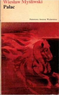 Miniatura okładki Myśliwski Wiesław Pałac. /Biblioteka Literatury XXX-lecia/
