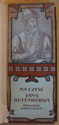 Zdjęcie nr 2 okładki  Na cześć Jana Gutenberga drukarze krakowscy.