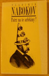 Miniatura okładki Nabokov Vladimir Patrz na te arlekiny!