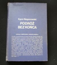 Zdjęcie nr 1 okładki Naganowski Egon Podróż bez końca. O życiu i twórczości Roberta Musila.