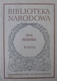 Miniatura okładki Nałkowska Zofia Granica. /Seria I. Nr 204/