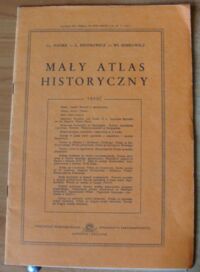 Zdjęcie nr 1 okładki Nanke Cz., Piotrowicz L., Semkowicz Wł. Mały atlas historyczny.