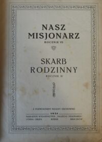 Zdjęcie nr 2 okładki  Nasz Misjonarz. Rocznik VII. Skarb Rodzinny. Rocznik XI.