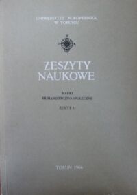 Miniatura okładki  Nauki Humanistyczno-Społeczne. Zeszyt jedenasty. Nauka o książce II. /Zeszyty Naukowe Uniwersytetu Mikołaja Kopernika w Toruniu/