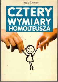 Miniatura okładki Nawrot Jacek Cztery wymiary Homolteusza.