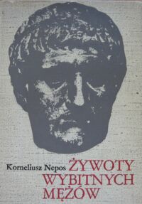 Miniatura okładki Nepos Korneliusz Żywoty wybitnych mężów.