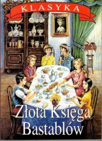 Miniatura okładki Nesbit Edith Złota Księga Bastablów.