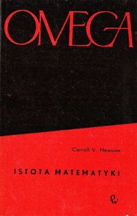 Zdjęcie nr 1 okładki Newsom Carroll V. Istota matematyki. Pojęcie teorii matematycznej. 