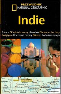 Zdjęcie nr 1 okładki Nicholson Louise Indie. Przewodnik turystyczny National Geographic. 