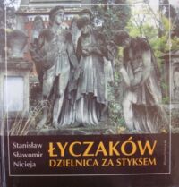 Miniatura okładki Nicieja Stanisław,Sławomir Łyczaków dzielnica za Styksem.
