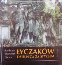 Zdjęcie nr 1 okładki Nicieja Stanisław,Sławomir Łyczaków dzielnica za Styksem.