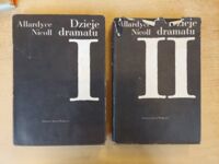 Zdjęcie nr 1 okładki Nicoll Allardyce Dzieje dramatu od Ajschylosa do Anouilha. Tom I-II.