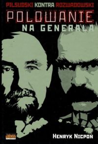 Miniatura okładki Nicpoń Henryk Polowanie na generała.