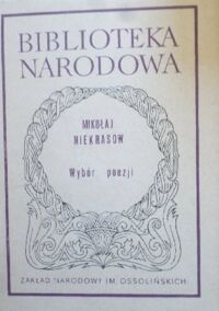 Miniatura okładki Niekrasow Mikołaj Wybór poezji. /Seria II. Nr 190/