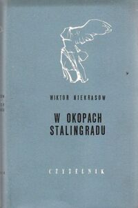 Miniatura okładki Niekrasow Wiktor W okopach Stalingradu. /Nike/
