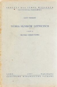Miniatura okładki Niemand Leon Teoria silników lotniczych. Część II: Silniki odrzutowe.