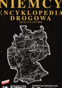 Miniatura okładki  Niemcy. Encyklopedia drogowa. Skala 1:175000.