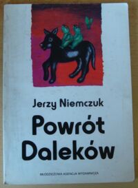 Miniatura okładki Niemczuk Jerzy Powrót Daleków.