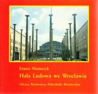 Zdjęcie nr 1 okładki Niemczyk Ernest Hala Ludowa we Wrocławiu.